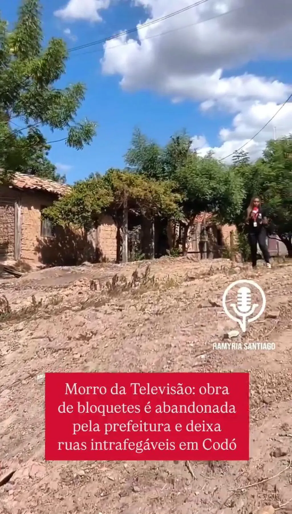 Morro da Televisão: obra de bloquetes é abandonada pela prefeitura e deixa ruas intrafegáveis em Codó