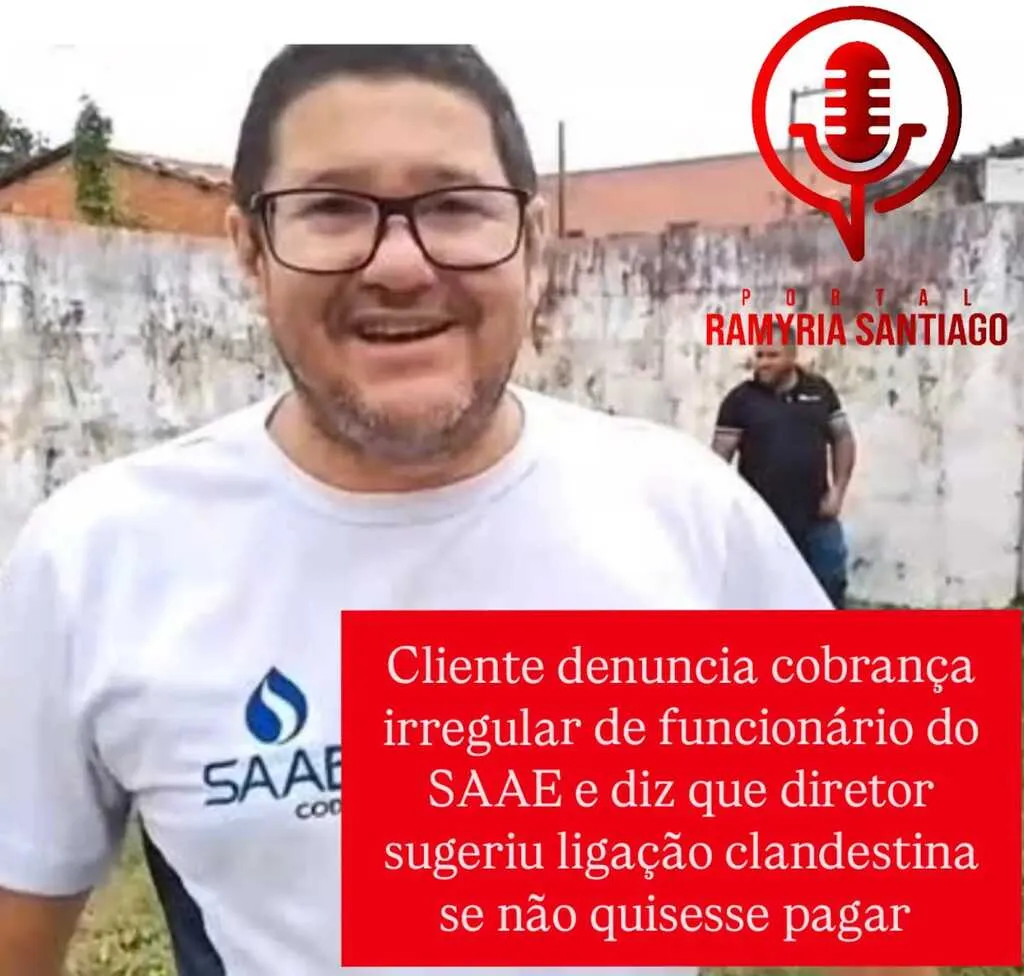 Cliente denuncia cobrança irregular de funcionário do SAAE e diz que diretor sugeriu ligação clandestina se não quisesse pagar